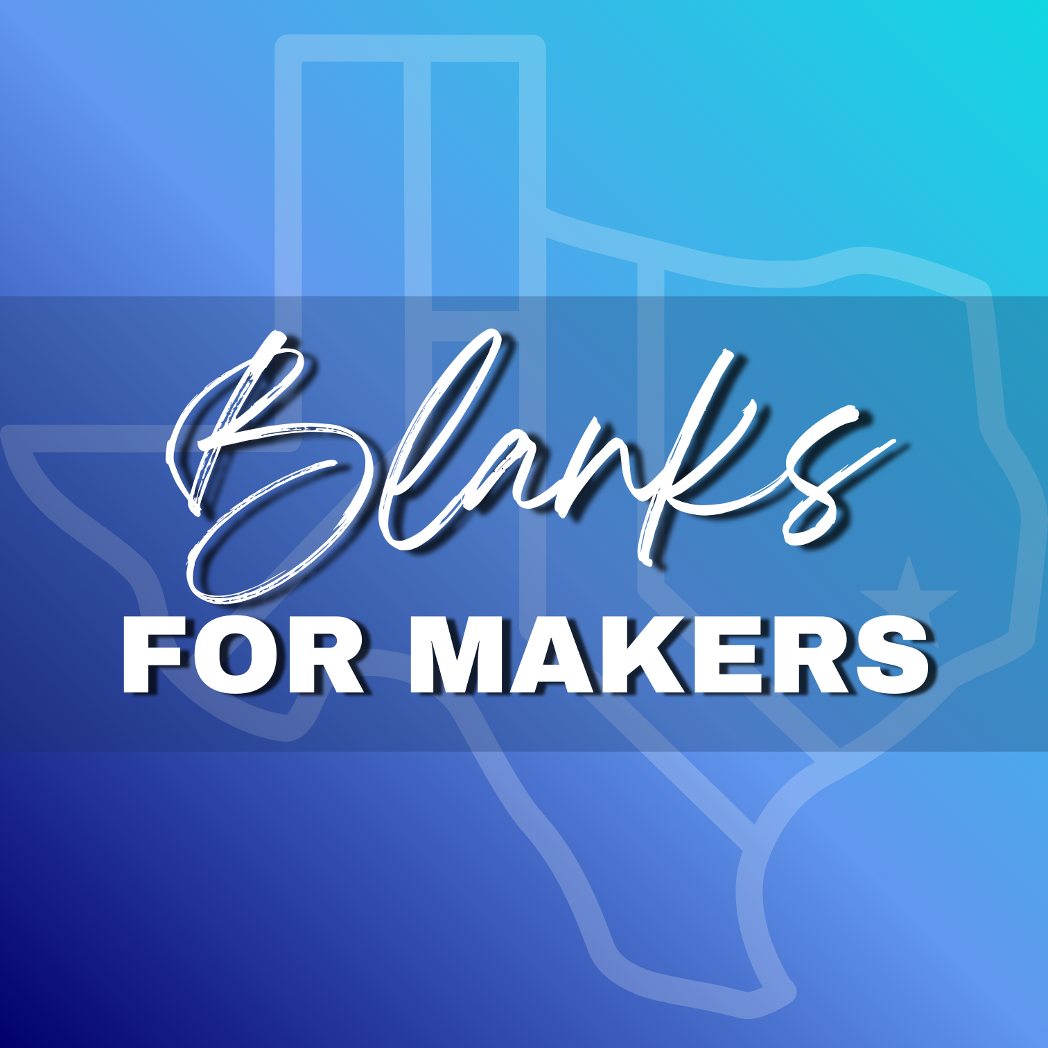 Thumbnail with the words "blanks for makers"
