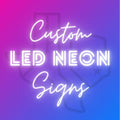 Custom LED Neon Sign